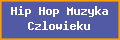 Hip Hop Muzyka Czlowieku